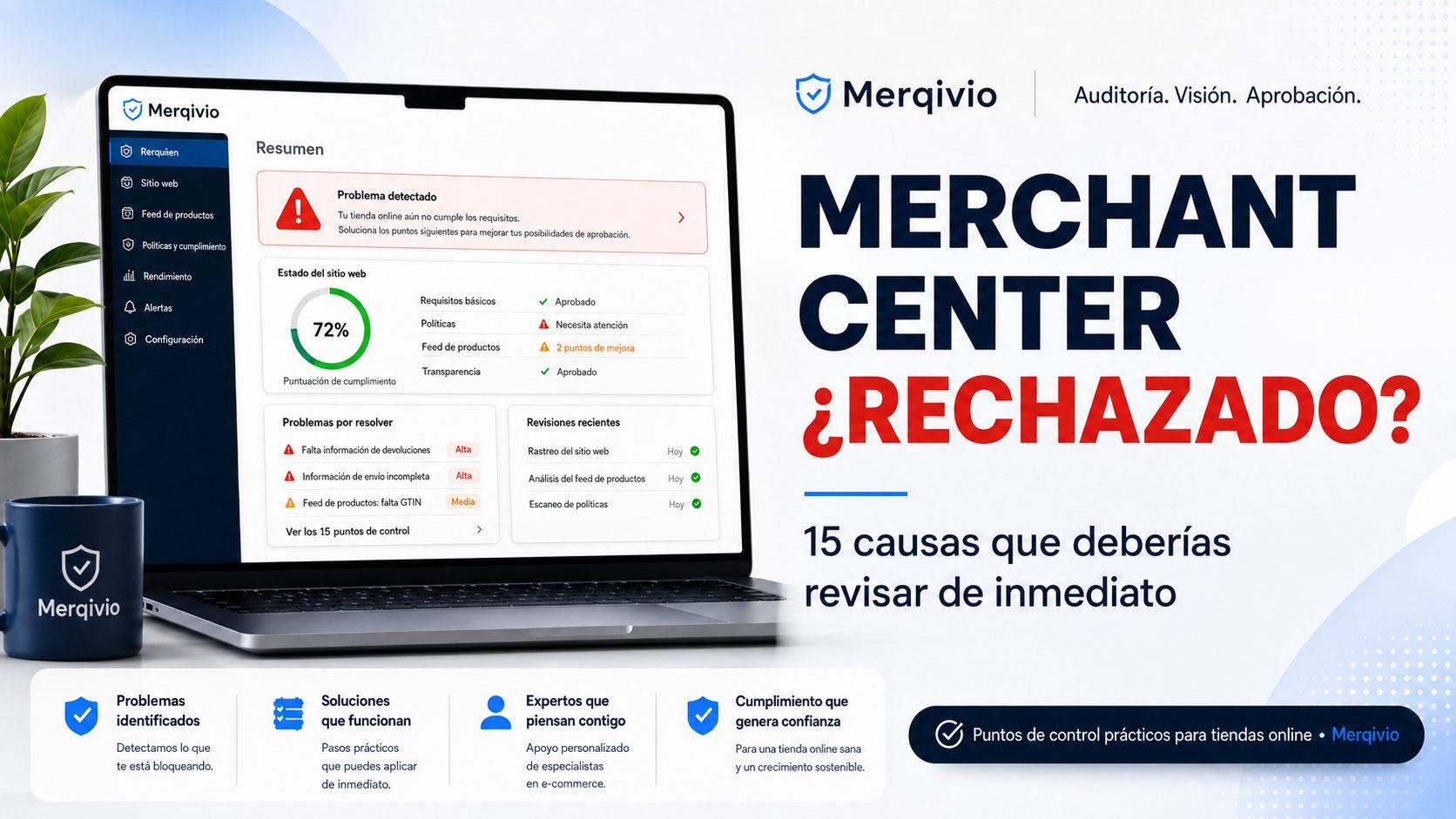 Google Merchant Center rechazado - análisis de tienda Merqivio