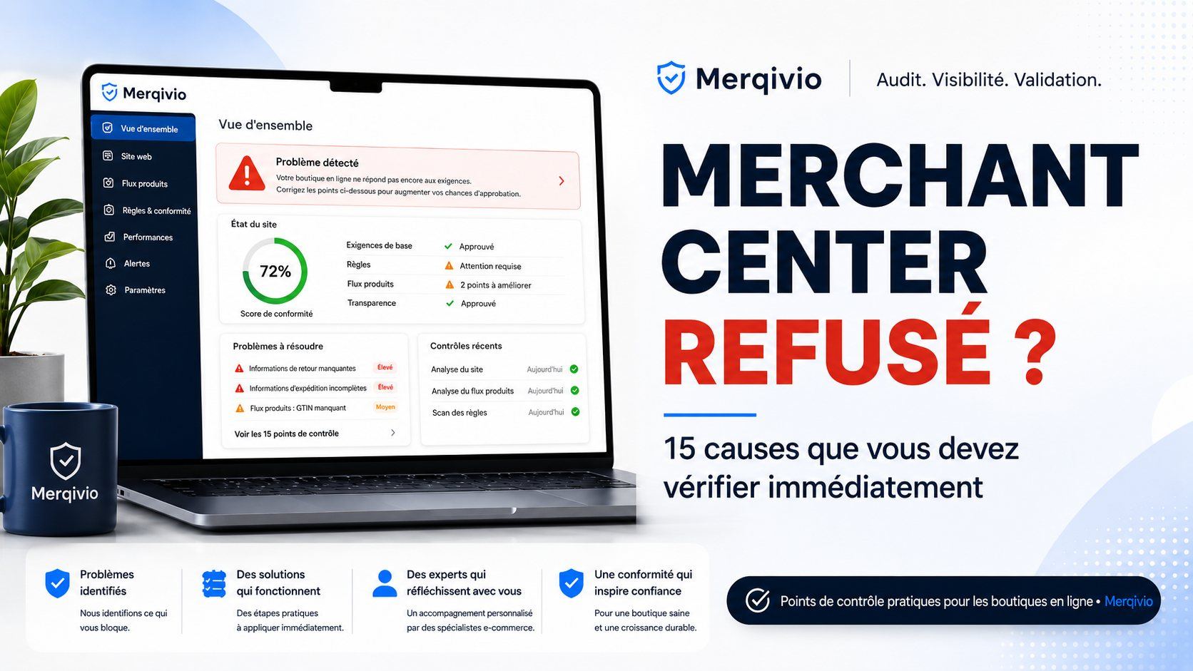 Google Merchant Center refusé - audit de boutique Merqivio